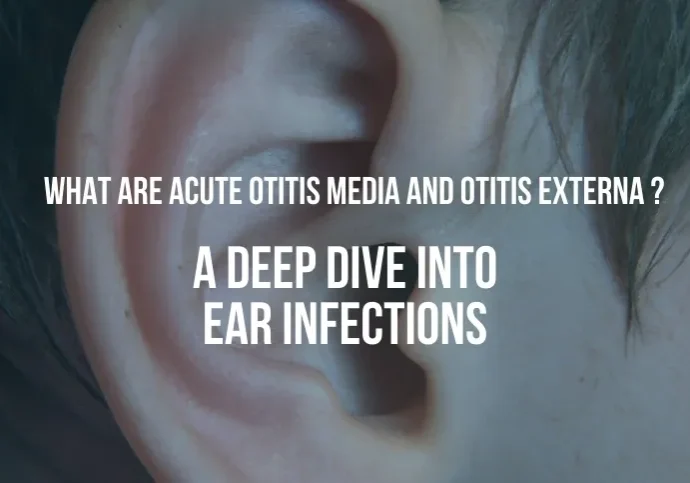 A deep dive into ear infections