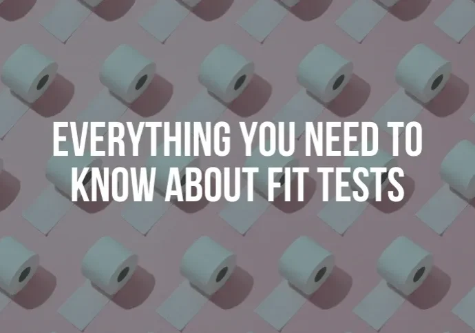 A video of toilet paper with the words " everything you need to know about fit tests."